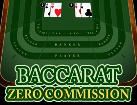 Baccarat Zero Commission